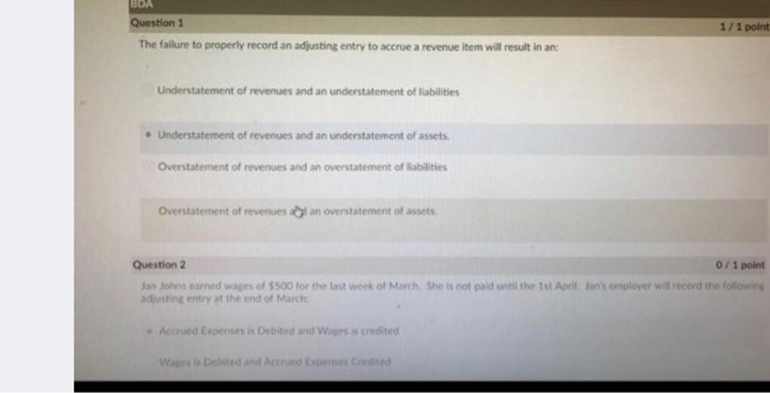  BDA Question 1 1/1 point: The failure to properly record an