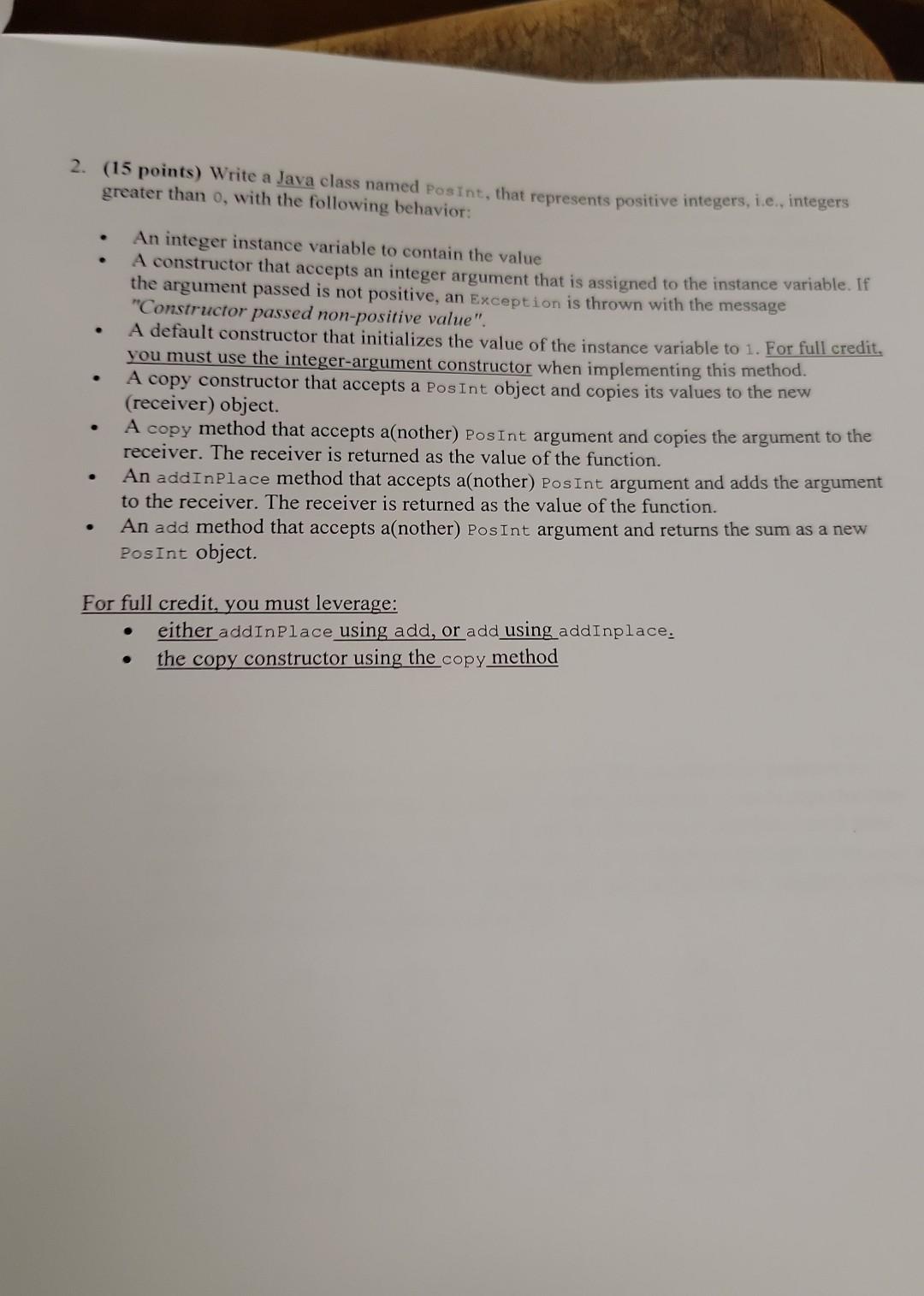  PLEASE ANSWER ASAP 2. (15 points) Write a Java class named