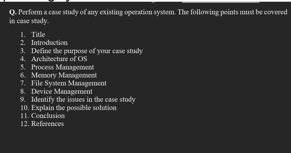 Operating Systems Write a lot without summarizing Use the IEEE in references