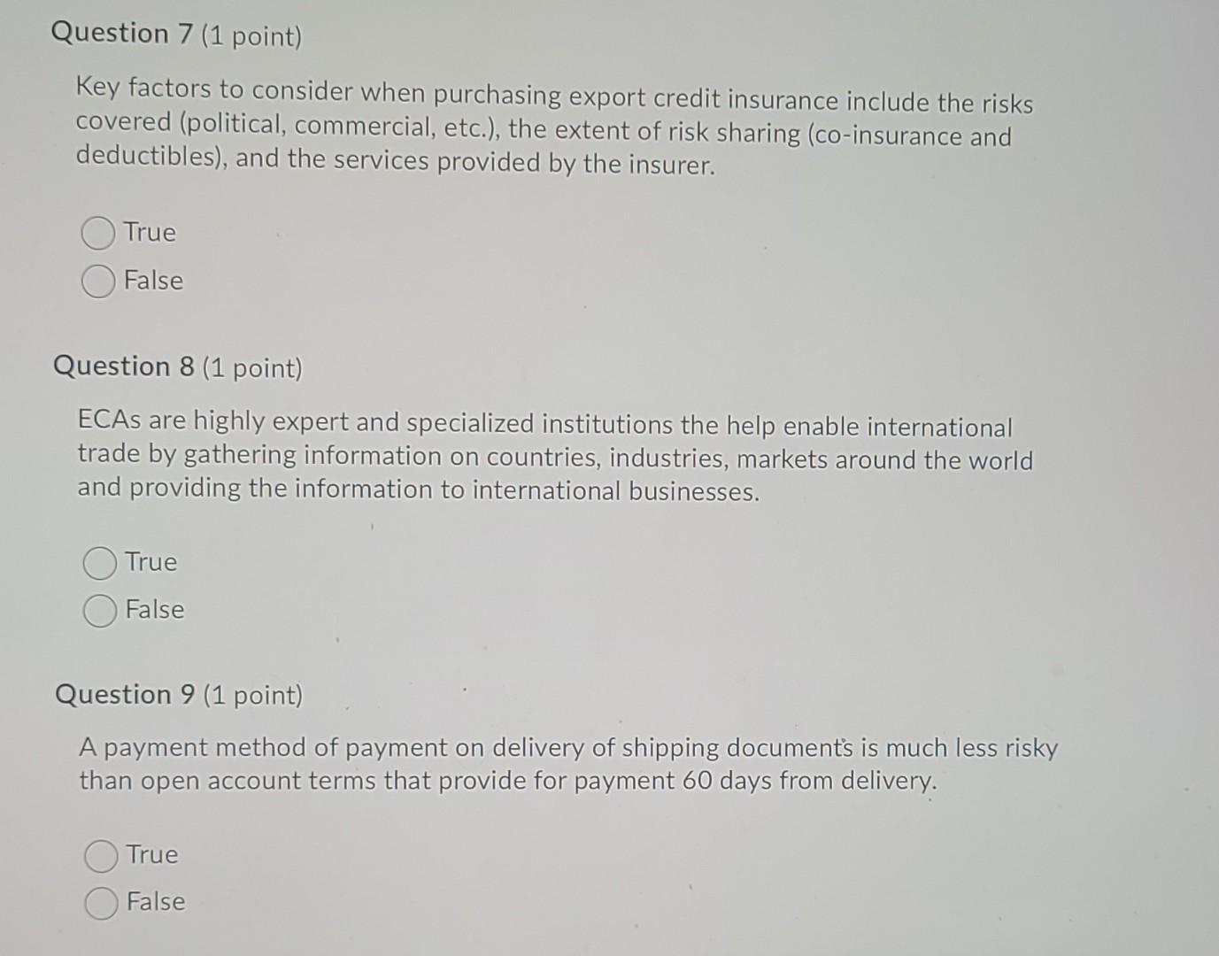 Question 7 (1 point) Key factors to consider when purchasing export
