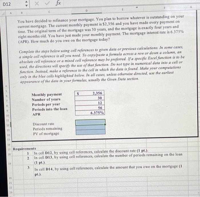 i need step by step for excel using cell refrences please. D12