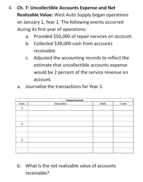 some help is needed. answer will be greatly reviewed. 4. Ch. 7: