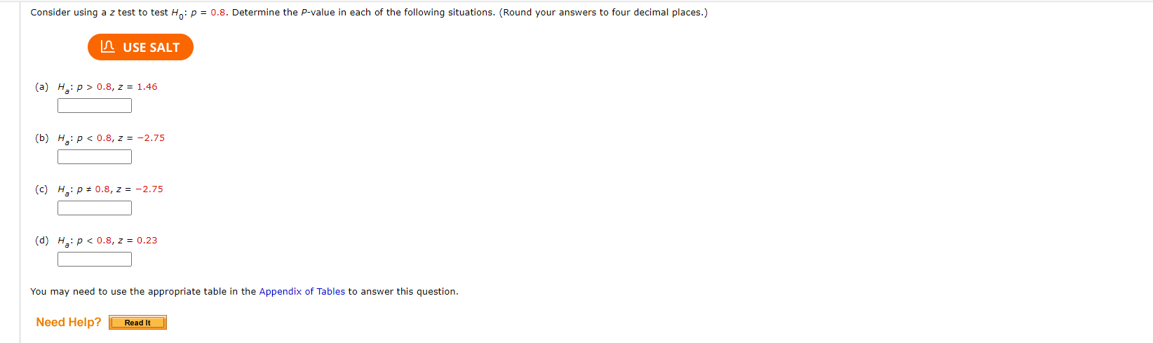 Consider using a z test to test H_(0):p=0.8. Determine the P-value