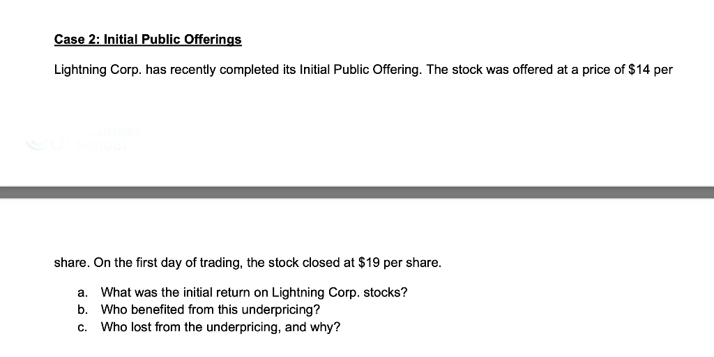 Case 2: Initial Public Offerings Lightning Corp. has recently completed its