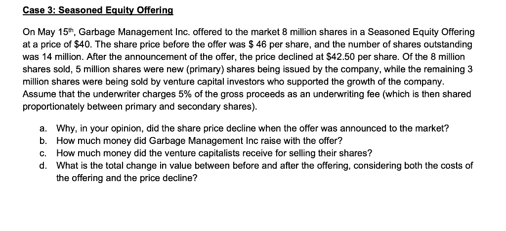 Initial Public Offering. The stock was offered at a price of $14