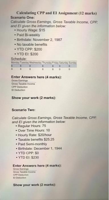  Calculating CPP and El Assignment (12 marks) Scenario One: Calculate Gross