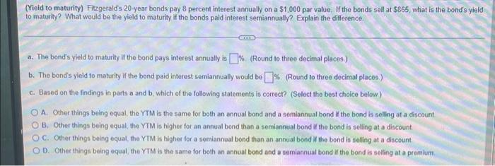  I really need help with these problems (Yieid to maturity) Fitzgerald's