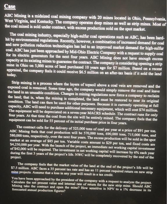  Case ABC Mining is a midsized coal mining company with 20