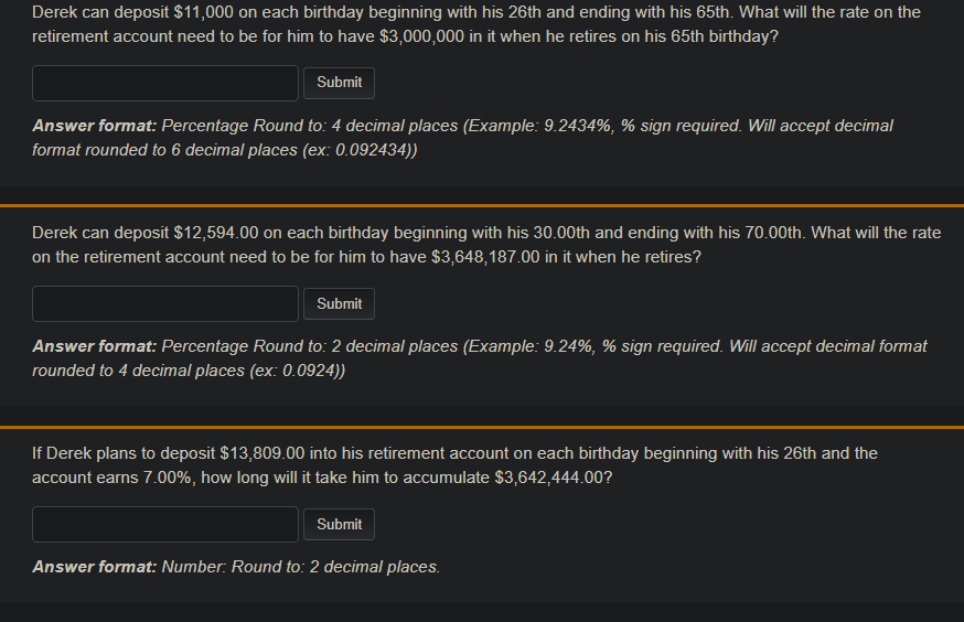 QUESTION 1 A - C DOWN BELOW THANK YOU! Derek can deposit