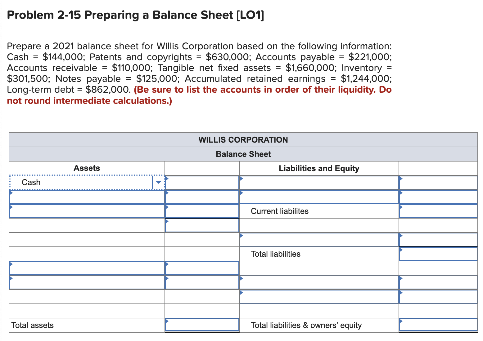 Problem 2-15 Preparing a Balance Sheet [LO1] Prepare a 2021 balance