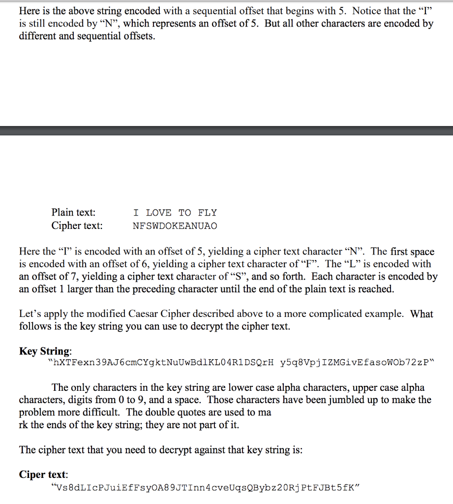 your job is to write a C program to decrypt it. As