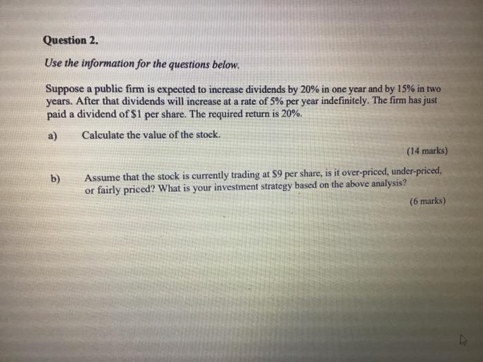  Question 2. Use the information for the questions below. Suppose a
