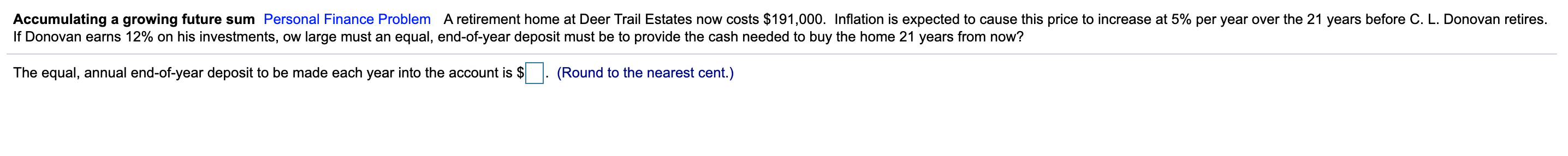  Accumulating a growing future sum Personal Finance Problem A retirement home