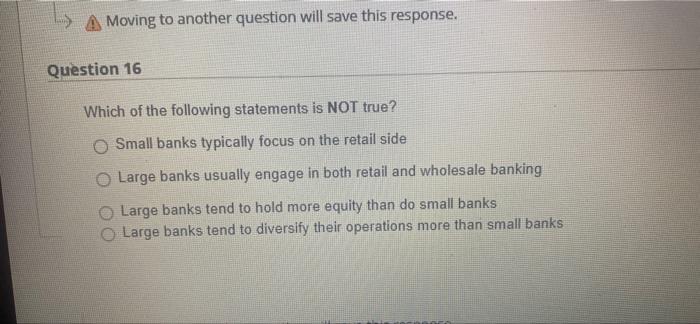  A Moving to another question will save this response. Which of