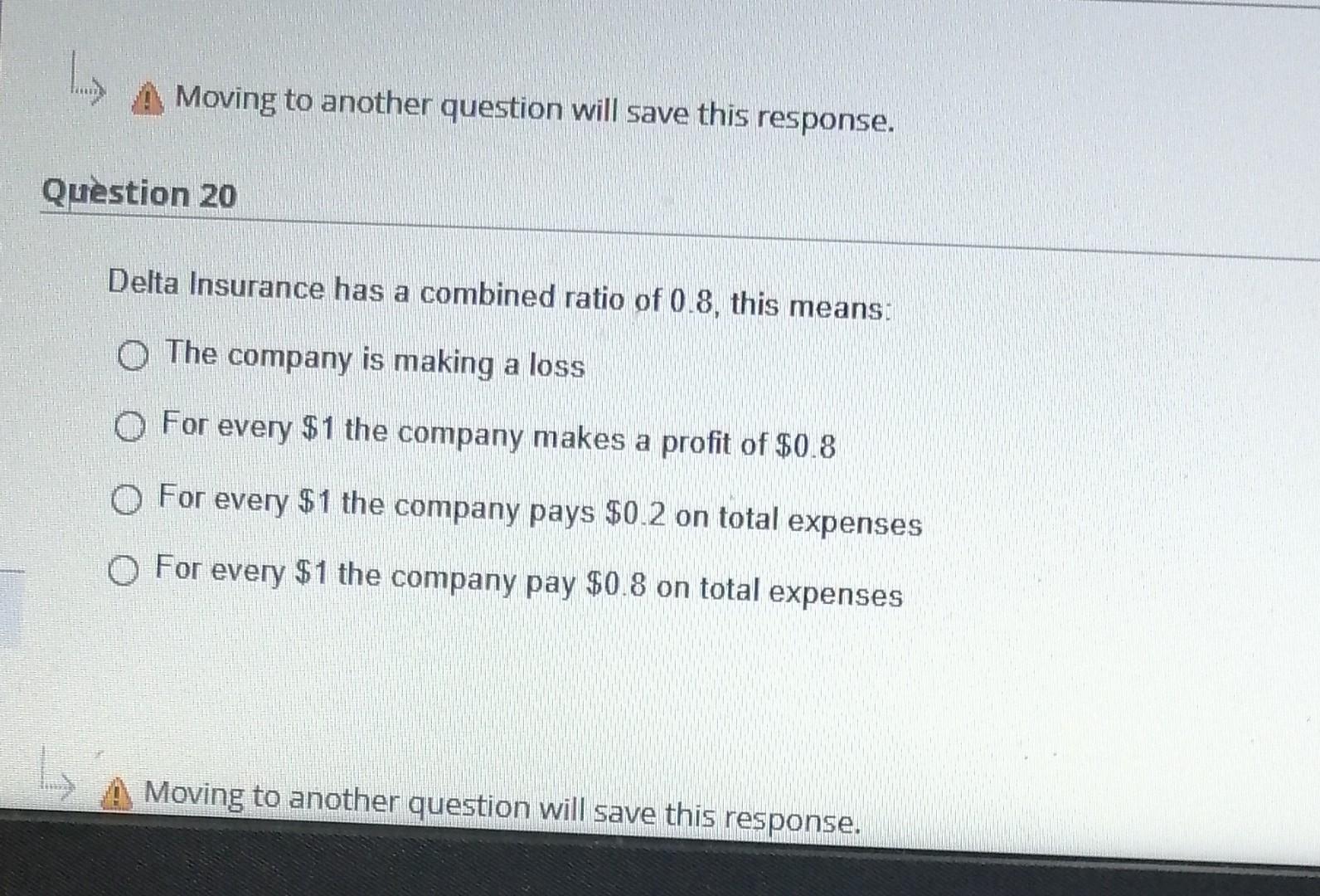 Moving to another question will save this response. Question 20 Delta