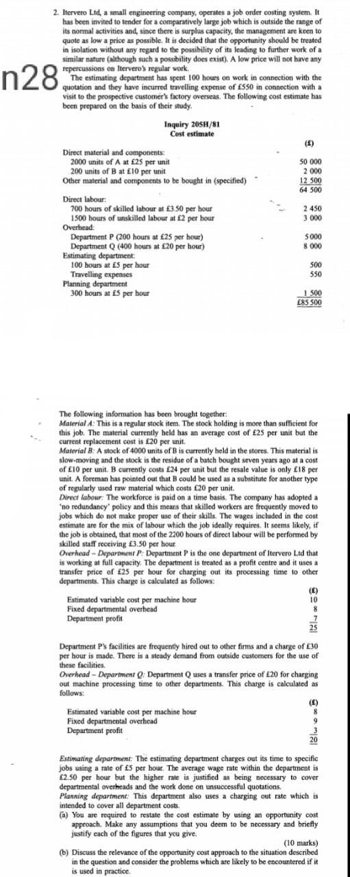 2. Itervero Ltd, a small engineering company, operates a job order