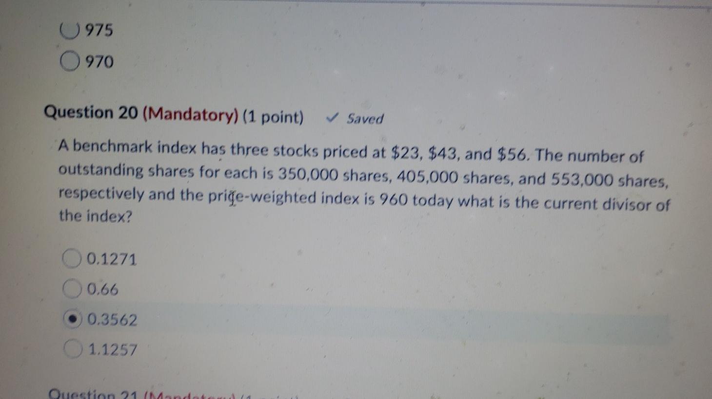 975 0970 Question 20 (Mandatory) (1 point) Saved A benchmark index