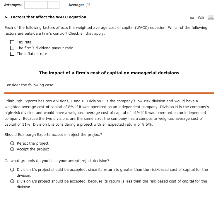 Average:5 Attempts 6. Factors that affect the WACC equation Each of