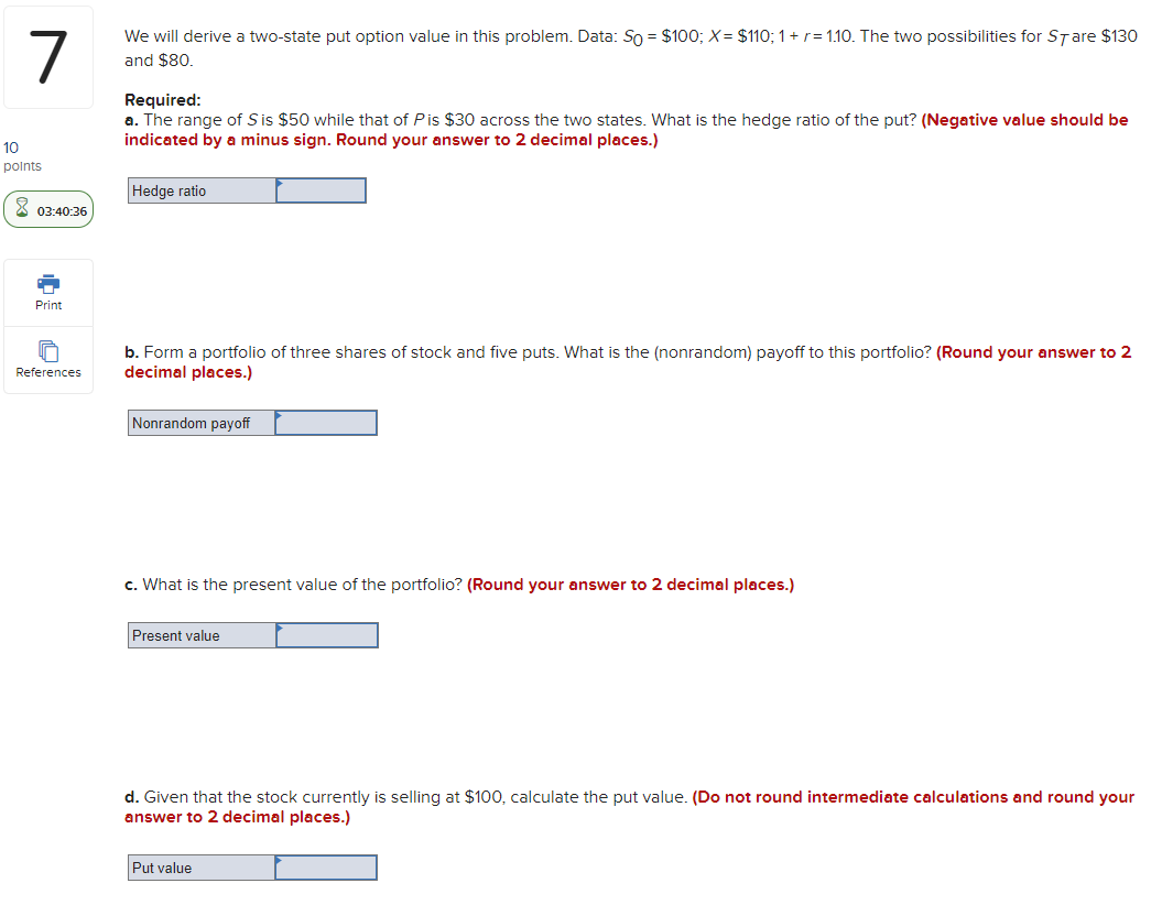 7 We will derive a two-state put option value in this