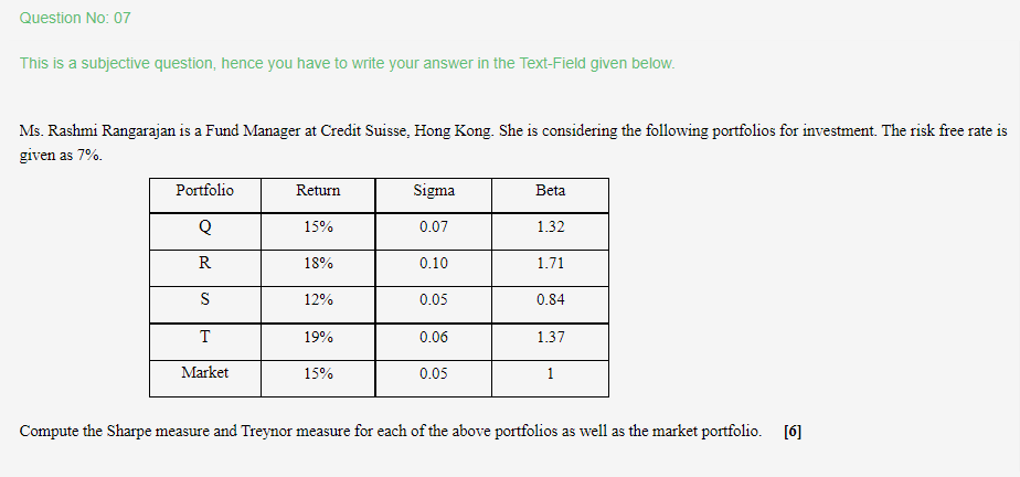  Question No: 07 This is a subjective question, hence you have