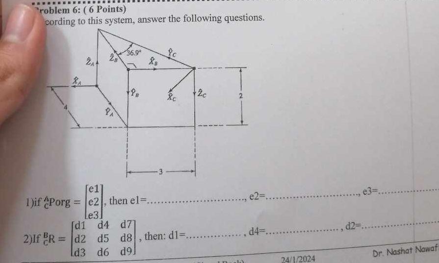  roblem 6: ( 6 Points)\ cording to this system, answer the