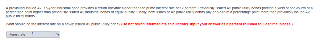  A previously issued A2, 15-year industrial bond provides a return one-half