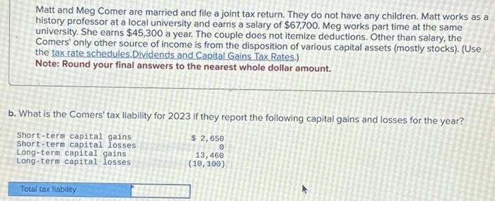 2023 tax year Matt and Meg Comer are married and file a