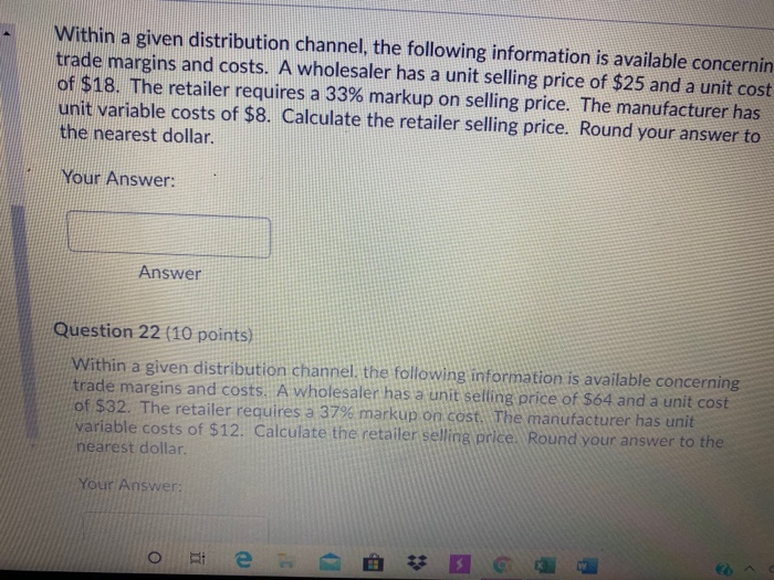  Within a given distribution channel, the following information is available concernin