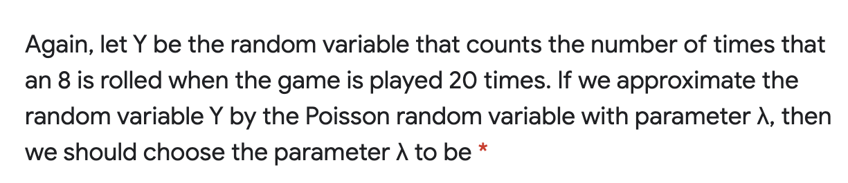 work. Thank you A game played with a fair eight-sided die, as