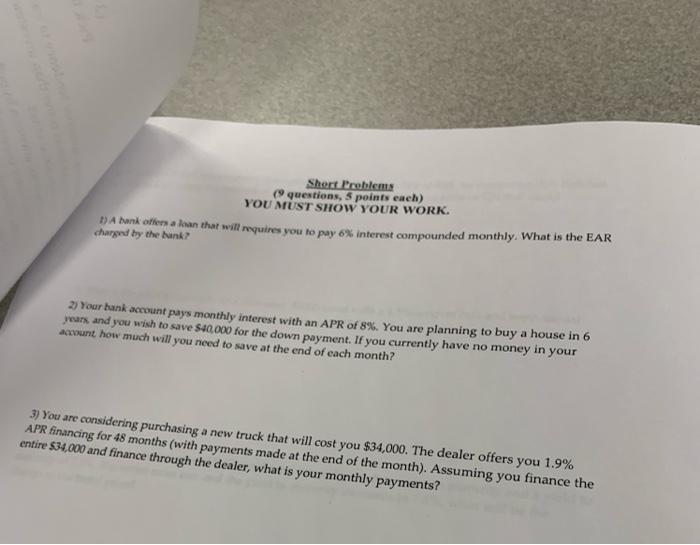  Shert. Problems (questions, 5 points each) YOU MUST SHOW YOUR WORK.