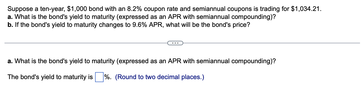  Suppose a ten-year, $1,000 bond with an 8.2% coupon rate and