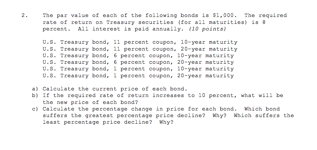  The par value of each of the following bonds is 31,000.