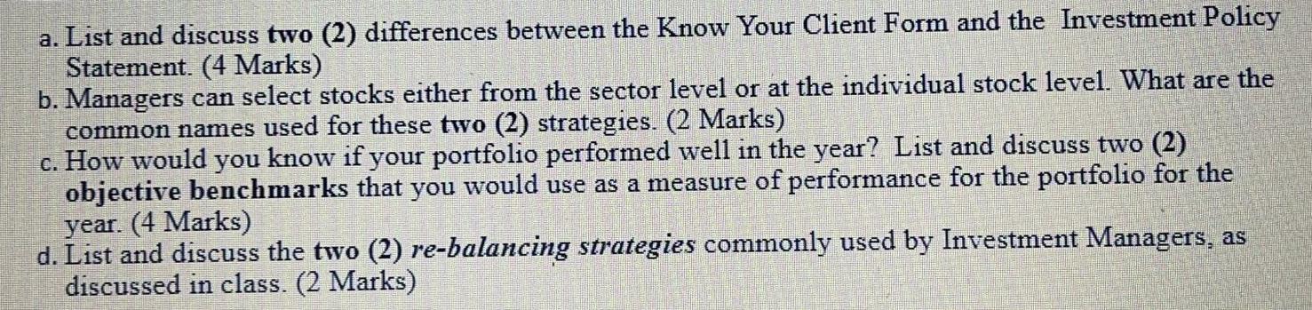  a. List and discuss two (2) differences between the Know Your