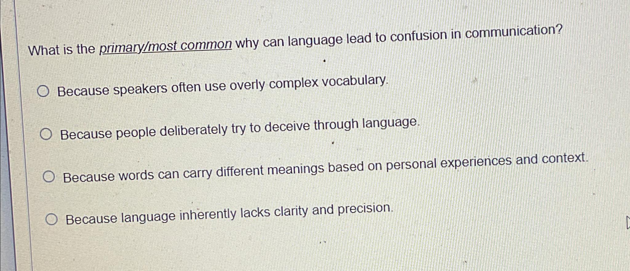  What is the primary/most common why can language lead to confusion