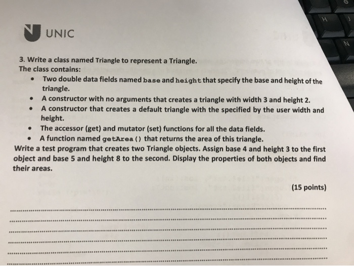 c++ UNIC 3. Write a class named Triangle to represent a Triangle.