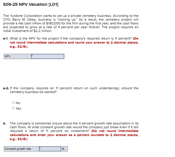  S09-25 NPV Valuation [L01] The Yurdone Corporation wants to set up