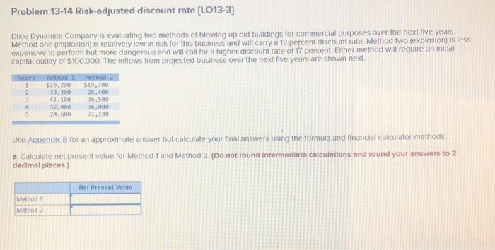which method should be selected using net present value analysis?method 1 or