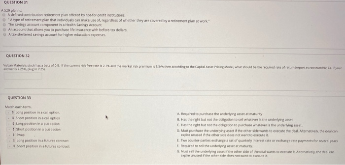 please answer all 3!! QUESTION 31 A 529 plan is: A defined