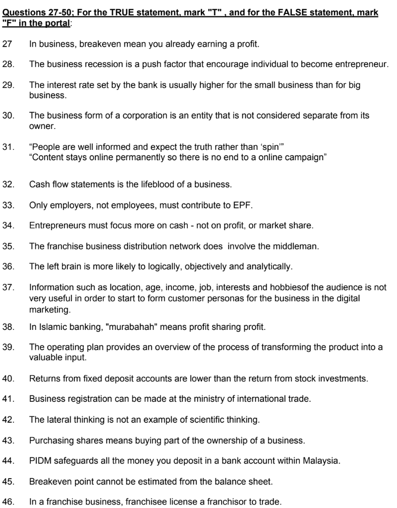  Questions 27-50; For the TRUE statement, mark "T", and for the