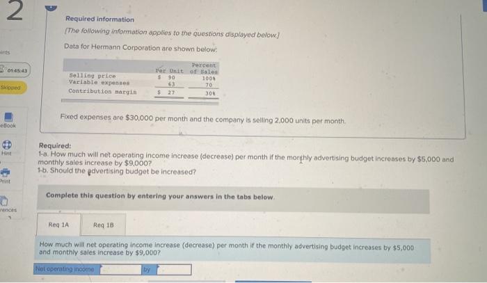  1:45:28 Required: 1-a. How much will net operating income increase (decrease)