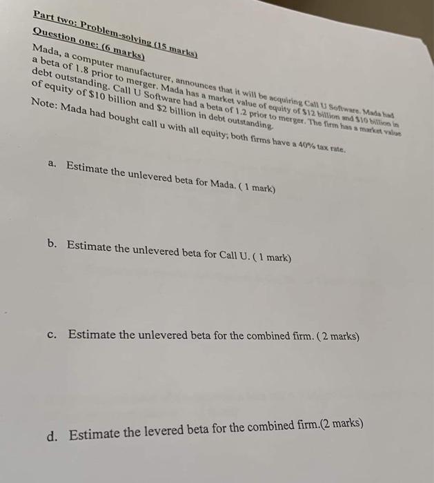  Part two: Problem-solving (15 marks) Question one: (6 marks) Mada, a