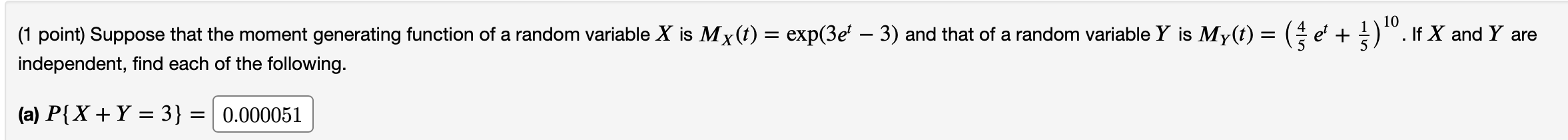 Suppose that the moment generating function of a random variable ? Xis