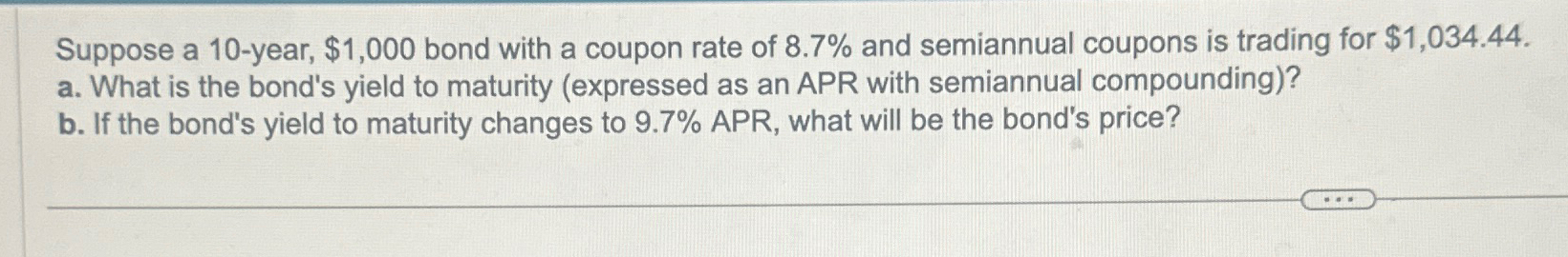  Suppose a 10-year, $1,000 bond with a coupon rate of 8.1%