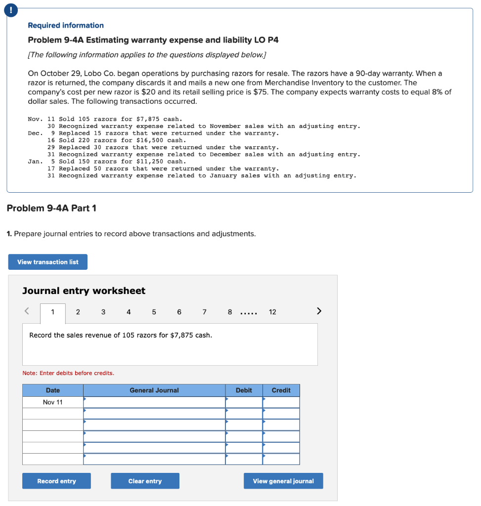 ! Required information Problem 9-4A Estimating warranty expense and liability LO