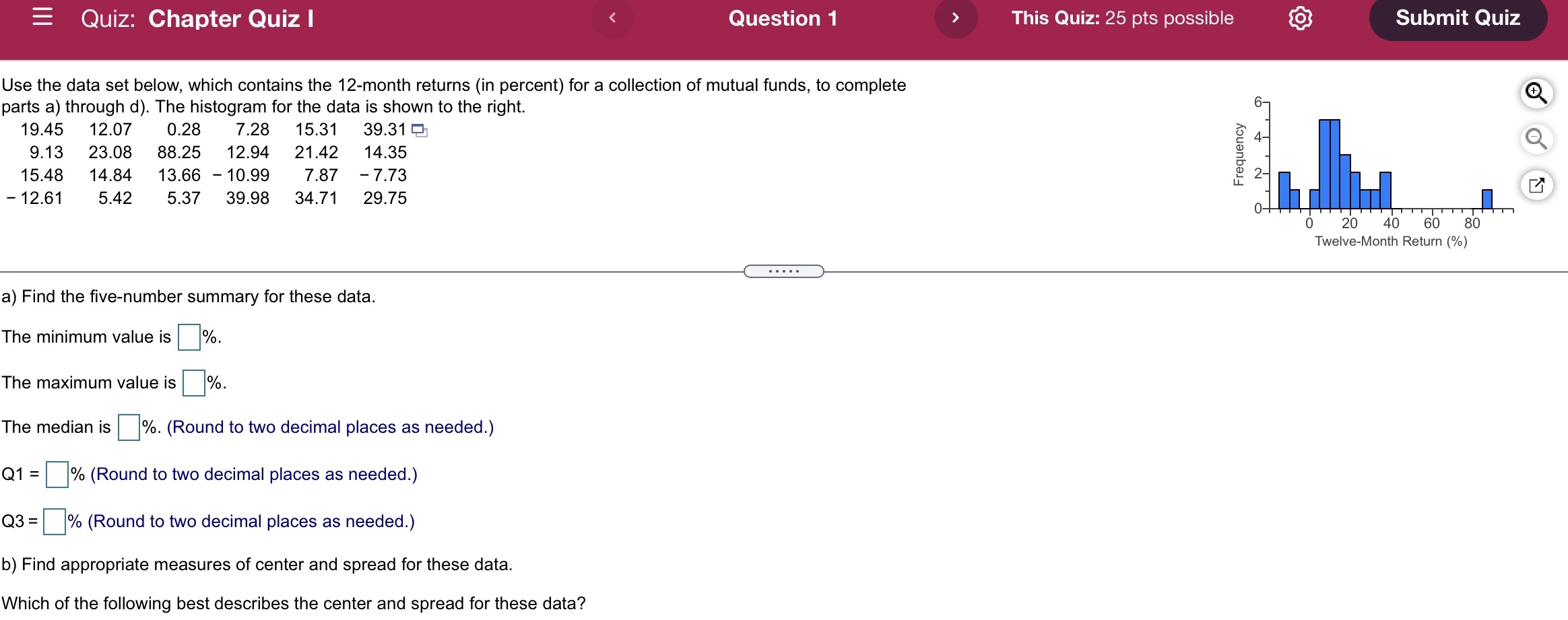 Will send the B part too E Quiz: Chapter Quiz I Question