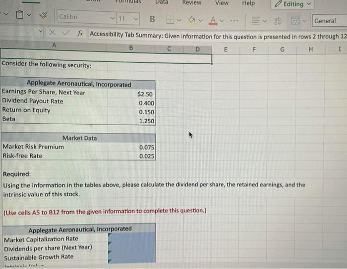  Consider the following security: Required: Using the information in the tables