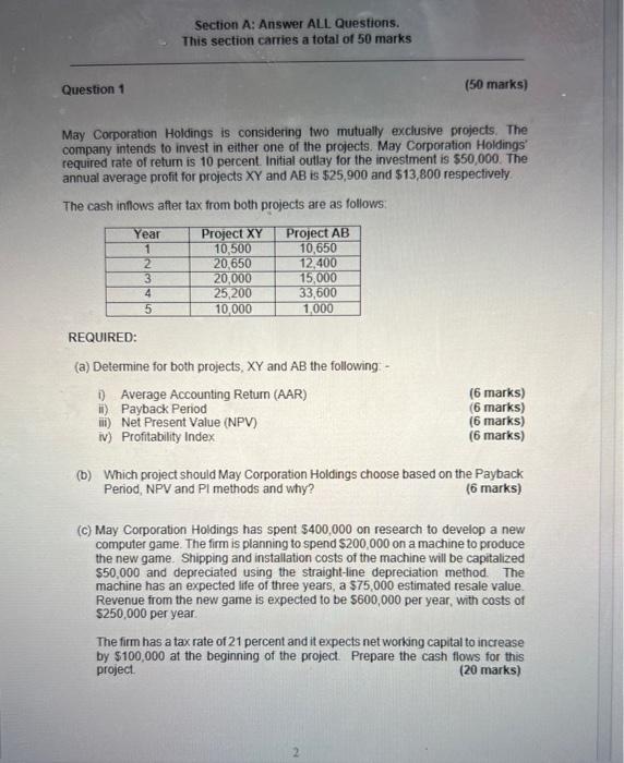 please answer allparts Section A: Answer ALL Questions. This section carries a