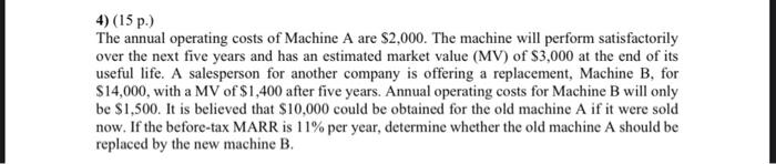 please clean write hand 4) (15 p.) The annual operating costs of