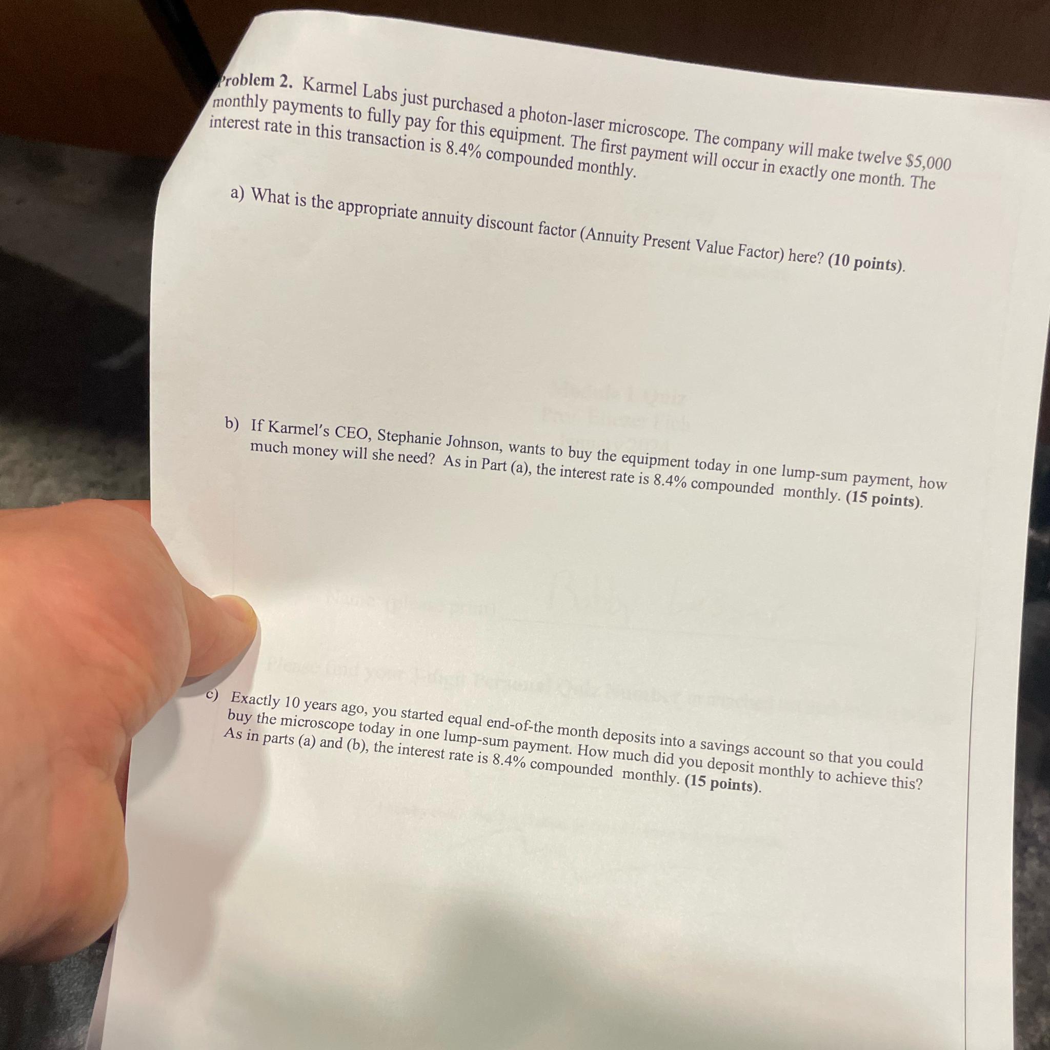 Problem 2. Karmel Labs just purchased a photon-laser microscope. The company