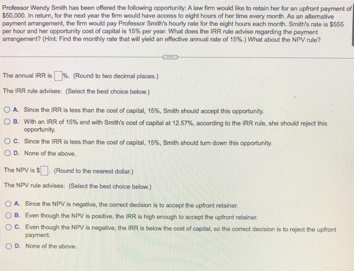  Professor Wendy Smith has been offered the following opportunity: A law